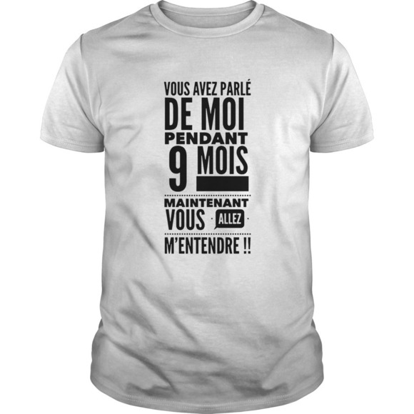 Tops - Vous Avez Parle De Moi Pendant 9 Mois Shirt